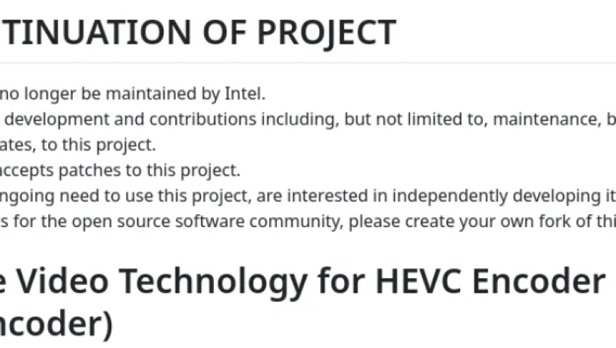 英特尔终止SVT-HEVC开源视频编码器项目，推动技术进步与行业发展