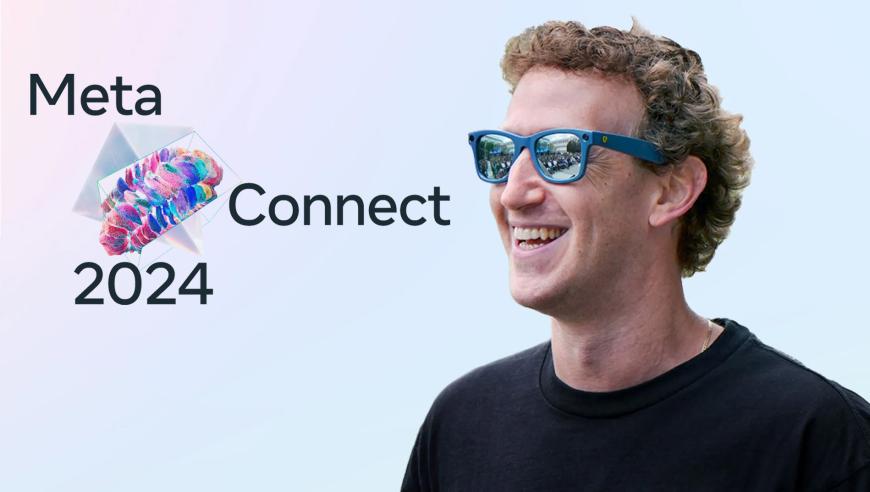 优化后的Llama 3.2、AR眼镜Orian登陆Meta Connect 2024 | 多元视角下的互联网资讯，一起探索！