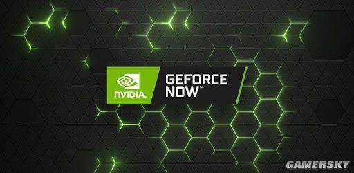 17款热门游戏，尽享英伟达 GeForce NOW 云游戏服务